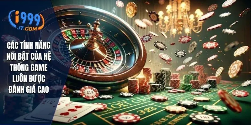 I999 therealdeal – Nhà Cái Cá Cược Online Đáng Tin Cậy Hàng Đầu 2025 34 Các tính năng nổi bật của hệ thống game luôn được đánh giá cao