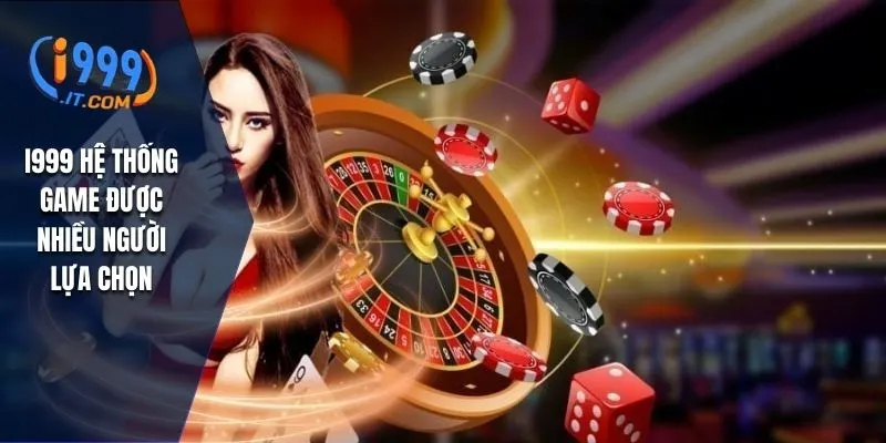 I999 therealdeal – Nhà Cái Cá Cược Online Đáng Tin Cậy Hàng Đầu 2025 33 I999 hệ thống game được nhiều người lựa chọn