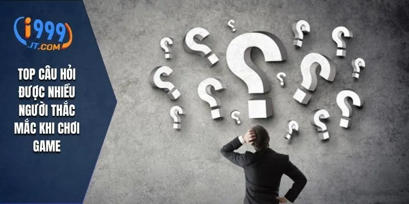 I999 therealdeal – Nhà Cái Cá Cược Online Đáng Tin Cậy Hàng Đầu 2025 40 Top câu hỏi được nhiều người thắc mắc khi chơi game